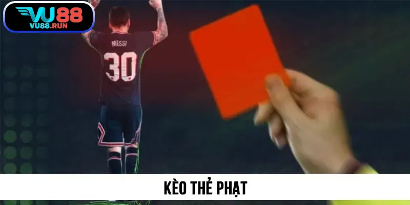 Kèo thẻ phạt